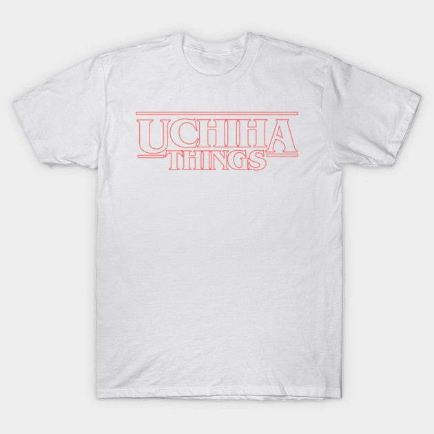 Uchiha Things T-Shirt-TOZ